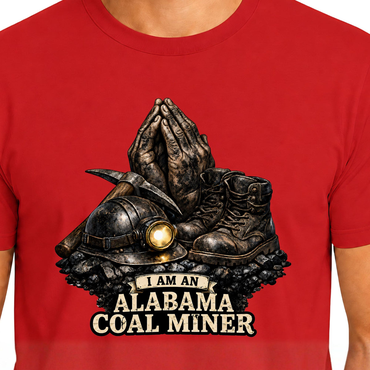 Shirt: I Am an Alabama Coal Miner